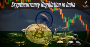 Cryptocurrency Regulation in India
