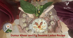 Dumur Kheer & Fig-Sesame Ladoo Recipe